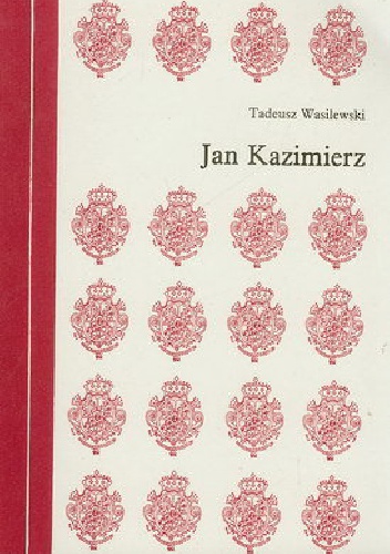 Jan Kazimierz - Tadeusz Wasilewski