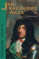 Jan Kazimierz Waza - Zbigniew Wójcik