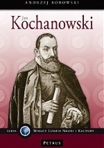 Jan Kochanowski - Andrzej Borowski