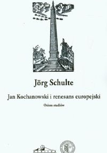 Jan Kochanowski i renesans europejski - Jörg Schulte