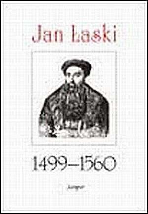 Jan Łaski 1490-1560 - Wojciech Kriegseisen