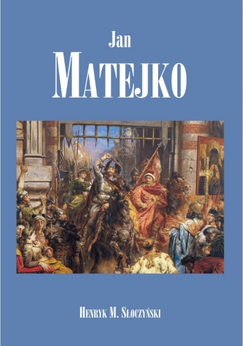 Jan Matejko - Henryk M. Słoczyński