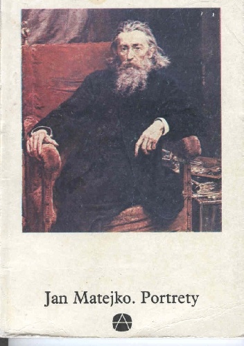 Jan Matejko. Portrety - Janusz Maciej Michałowski