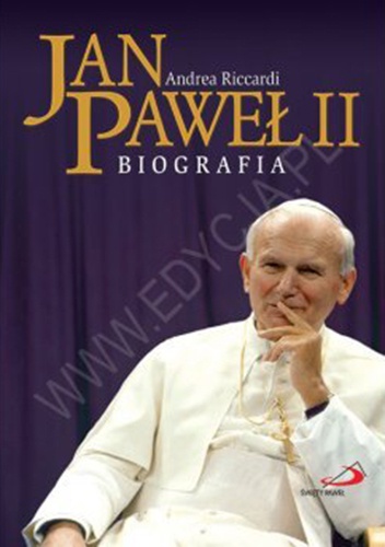 Jan Paweł II. Biografia - Andrea Riccardi