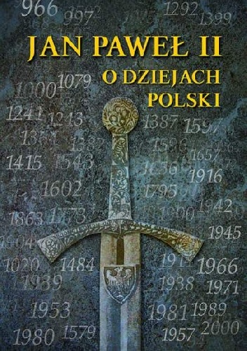 Jan Paweł II o dziejach Polski - Andrzej Zwoliński