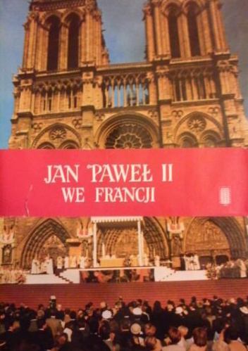 Jan Paweł II we Francji - Jan Paweł II