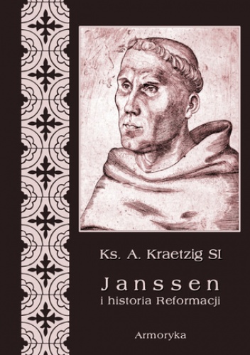 Janssen i historia Reformacji - Kraetzig A.