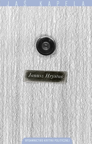 Janusz Hrystus - Jaś Kapela