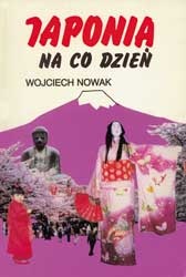 Japonia na co dzień - Wojciech Nowak
