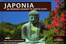 Japonia. Od Tropików Okinawy po zabytki Kioto - Anna Szymczak, Marcin Szymczak