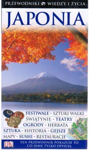 Japonia - Przewodnik Wiedzy i Życia - praca zbiorowa