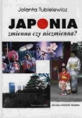 Japonia. Zmienna czy niezmienna? - Jolanta Tubielewicz