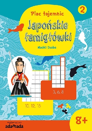 Japońskie łamigłówki 2. 8+ - Naoki Inaba