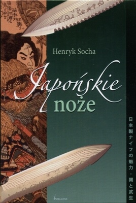 Japońskie noże - Henryk Socha