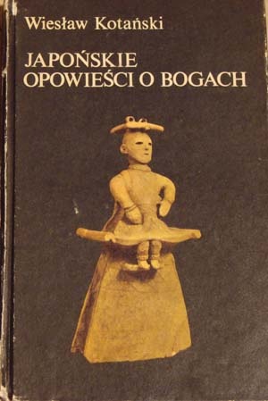 Japońskie opowieści o bogach - Wiesław Kotański