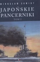 Japońskie pancerniki  tom 1 - Mirosław Skwiot