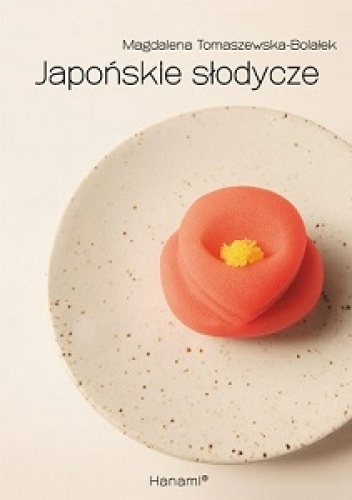 Japońskie słodycze - Magdalena Tomaszewska-Bolałek