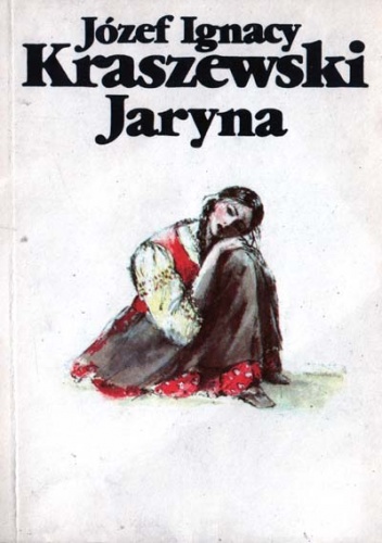 Jaryna - Józef Ignacy Kraszewski