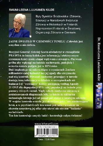 JASNE ŚWIATŁO W CIEMNOŚCI TUNELU - Dr Rauni-Leena Luukanen Kilde - Rauni Kilde