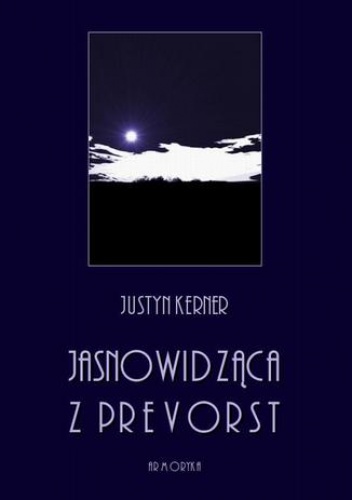 Jasnowidząca z Prevorst - Kerner Justyn