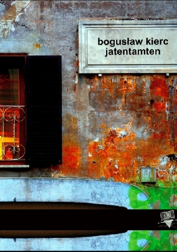 Jatentamten - Bogusław Kierc