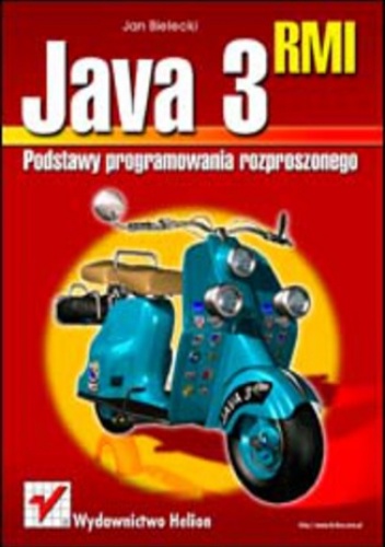 Java 3 RMI. Podstawy programowania rozproszonego - Jan Bielecki