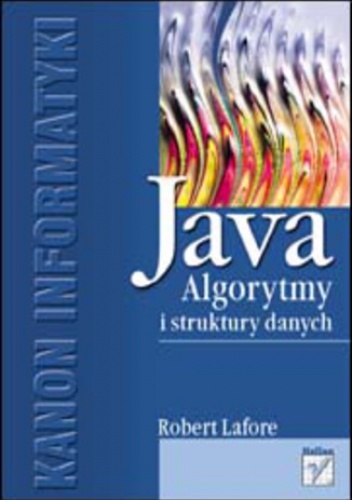 Java. Algorytmy i struktury danych - Lafore Robert