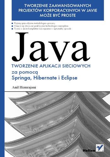 Java. Tworzenie aplikacji sieciowych za pomocą Springa, Hibernate i Eclipse - Anil Hemrajani