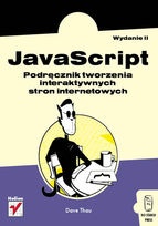 Javascript. Podręcznik tworzenia interaktywnych stron internetowych - Dave Thau