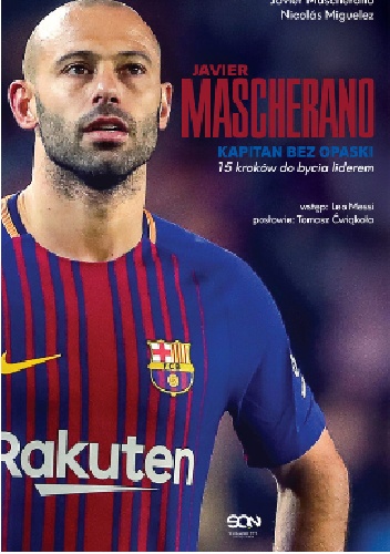 Javier Mascherano. Kapitan bez opaski. - Javier Mascherano, Nicolas Miguelez