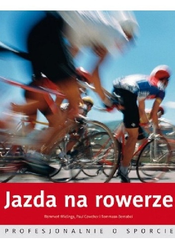 Jazda na rowerze. Profesjonalnie o sporcie