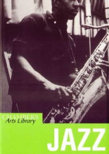 Jazz. Chambers Art Library - Franck Bergerot