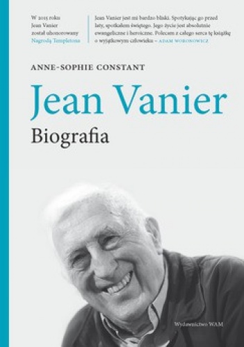 Jean Vanier. Biografia - Anne-Sophie Constant