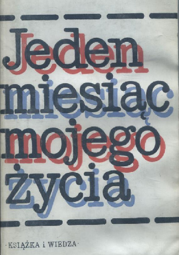 Jeden miesiąc mojego życia