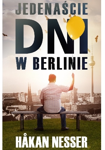 Jedenaście dni w Berlinie - Håkan Nesser