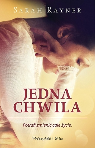 Jedna chwila - Sarah Rayner