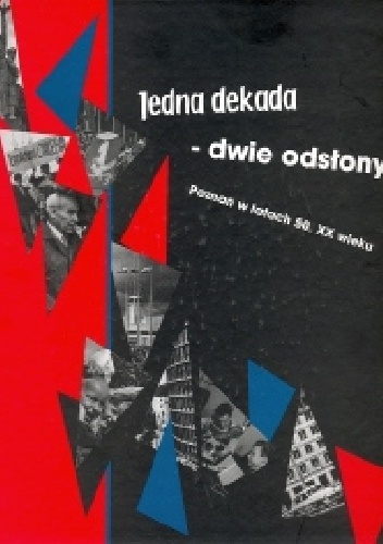 Jedna dekada - dwie odsłony : Poznań w latach 50. XX wieku - Magdalena Mrugalska-Banaszak