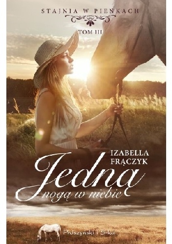 Jedną nogą w niebie - Izabella Frączyk