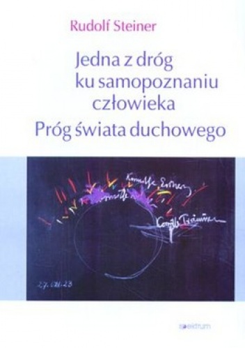 Jedna z dróg ku samopoznaniu człowieka - Rudolf Steiner