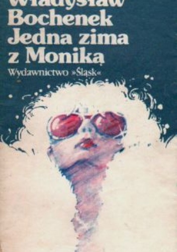 Jedna zima z Moniką - Władysław Bochenek