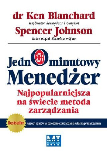 Jednominutowy menedżer. Najpopularniejsza na świecie metoda zarządzania - Ken Blanchard, Spencer Johnson