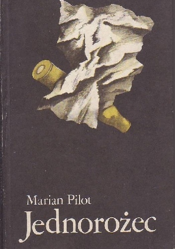 Jednorożec - Marian Pilot