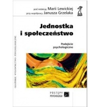 Jednostka i społeczeństwo - Janusz Grzelak, Maria Lewicka