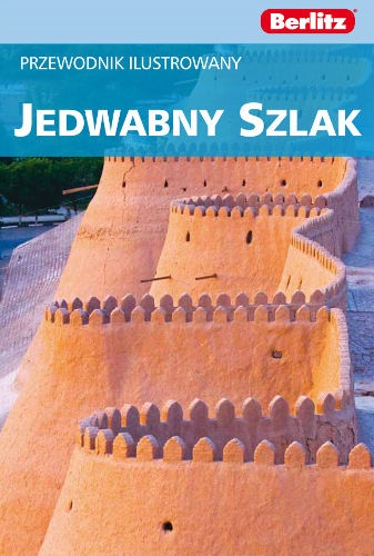 Jedwabny Szlak. Przewodnik ilustrowany - Tony Holliday