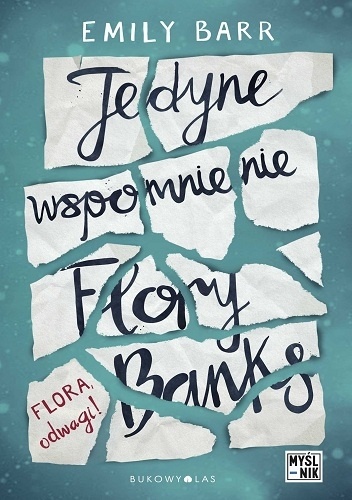 Jedyne wspomnienie Flory Banks - Emily Barr