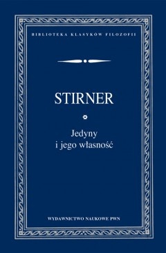Jedyny i jego własność - Max Stirner