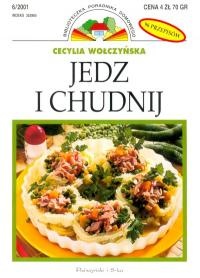 Jedz i chudnij - Cecylia Wołczyńska