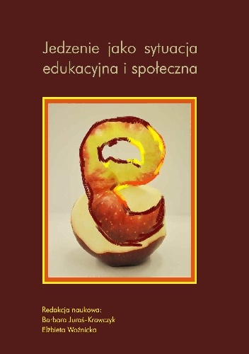 Jedzenie jako sytuacja edukacyjna i społeczna - praca zbiorowa