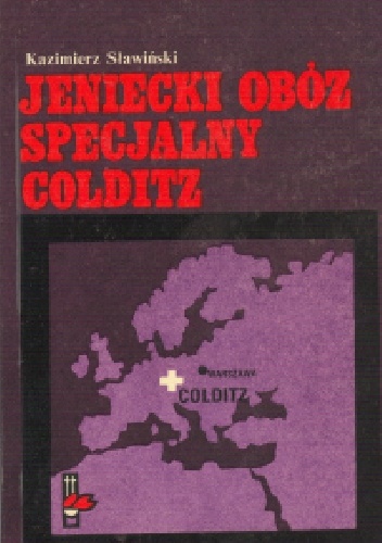 Jeniecki obóz specjalny Colditz - Kazimierz Sławiński