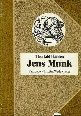Jens Munk - Thorkild Hansen